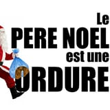 LE PERE NOEL EST UNE ORDURE