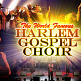 The World Famous Harlem Gospel Choir
