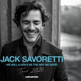 Jack Savoretti - WE WILL ALWAYS BE THE WAY WE WERE