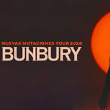 Bunbury - Nuevas Mutaciones Tour 2026