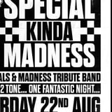 Special Kinda Madness