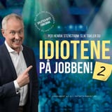 Slik takler du idiotene på jobben! 2