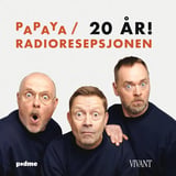Papaya / Radioresepsjonen 20 år!