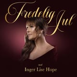 Fredelig Jul med Inger Lise Hope