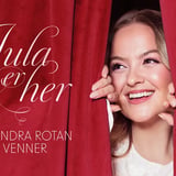 Jula er her – Alexandra Rotan & venner