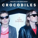 CROCODILES + YEAR OF THE DOG