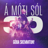Á Móti Sól 30 ára