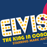 Elvis - The King in Concert starring Mark Anthony