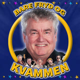 Bare Fryd og Kvammen PREMIERE