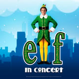 Elf In Concert: Live With The Atlanta Symphony Orchestra