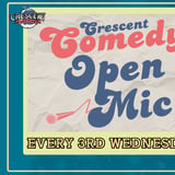 Crescent Comedy Open Mic