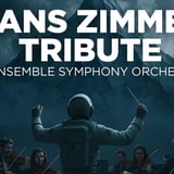 HANS ZIMMER Tribute by Ensemble Symphony Orchestra