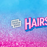Music Theater Works Presents: Hairspray