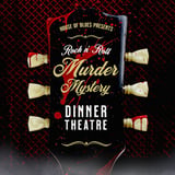 Rock N' Roll Murder Mystery Dinner Theatre