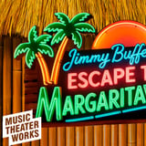 Music Theater Works Presents: Escape to Margaritaville