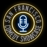 S. F. Comedy Showcase