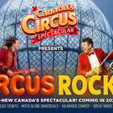 Canada's Circus Spectacular - Circus Rocks