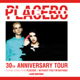 Placebo - 30th Anniversary Tour  | Pakiet VIP