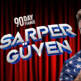 90 Day Fiance: Sarper Güven