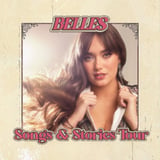 Songs & Stories Tour: Belles at Hop Springs