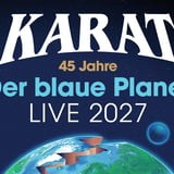 KARAT - 45 Jahre "Der blaue Planet"