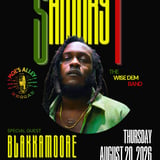 Samory I & The Wise Dem Band w/ Blakkamoore + DJ Robert Rankin