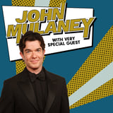 JOHN MULANEY WITH VERY SPECIAL GUEST