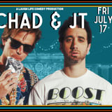 Chad and JT presented by Laugh Life Comedy