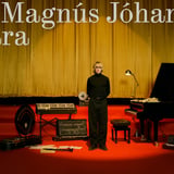 Magnús Jóhann 30 ára - Stórtónleikar í Háskólabíó