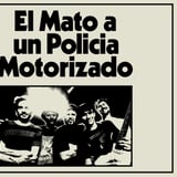 El Mató a un Policía Motorizado