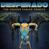 Desperado (The Nation's Premier Eagles Tribute)
