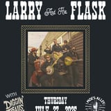 Larry and His Flask "All That We Know" 15-Year Anniversary Tour w/ Diggin' Trails
