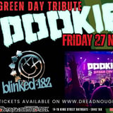 DOOKIE - GREEN DAY TRIBUTE & BLINKED 182 - BLINK 182 TRIBUTE