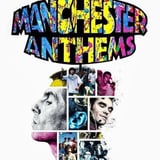 The Manchester Anthems Plus Support from Old Red Eyes