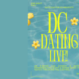 DC DATING LIVE! IS BACK — WITH A VENGEANCE: HOT SUMMER OF LOVE
