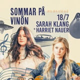 Sarah Klang + Harriet Nauer | Sommar På Vinön • 18/7 •