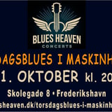 TORSDAGSBLUES I MASKINHALLEN • Skolegade i Frederikshavn