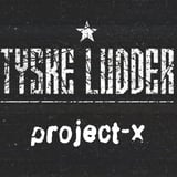Klubb DÖD: Tyske Ludder + Project-X
