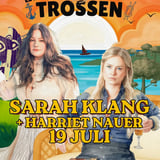 Sarah Klang + Harriet Nauer | Sommar på Trossen | 19 juli - Kristinehamn 