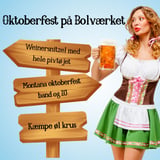 OKTOBERFEST PÅ BOLVÆRKET KULTUR- OG EVENTHUS