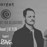 COLD NIGHT FOR ALLIGATORS + ONLY HUMAN