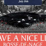 Have A Nice Life Live in Los Angeles with Bosse-de-Nage