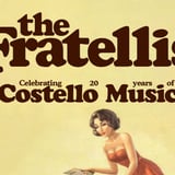 The Fratellis -  Celebrating 20 years of Costello Music 