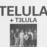 Telula + T3LULA