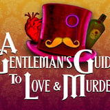 A Gentleman's Guide To Love and Murder