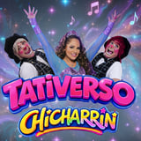 Tatiana and Los Chicharrines - Tativerso Chicharrin