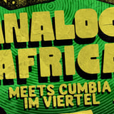 ANALOG AFRICA MEETS CUMBIA IM VIERTEL