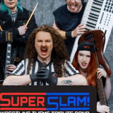 Super Slam (Wrestling Theme Tribute Band!) - 18 July 2026