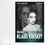 Bin ich Klaus Kinski - Zum 100. Geburtstag