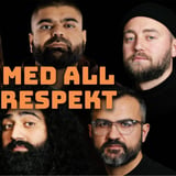 Med All Respekt